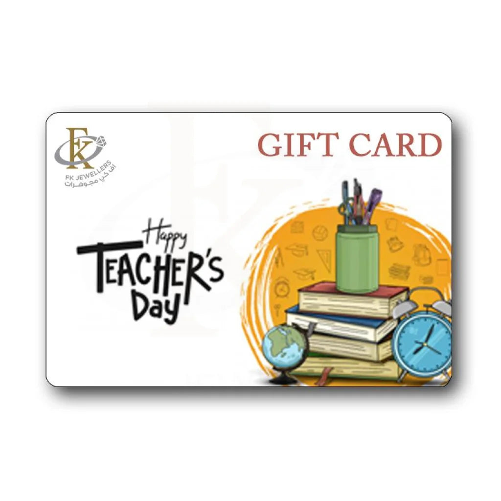 Fk Jewellers Happy Teachers Day Gift Card - Fkjgift8014 10.00 Kwd